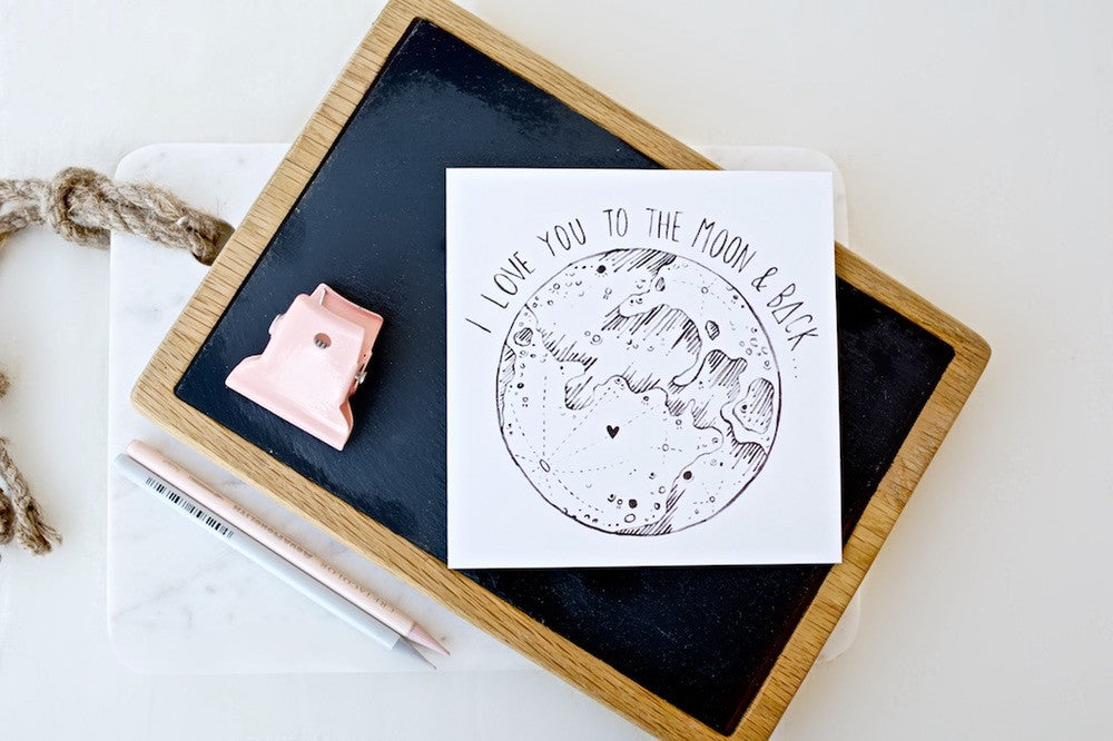 I Love You To The Moon & Back Greetings Card