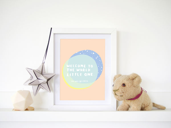 Welcome To The World Little One A5 Print